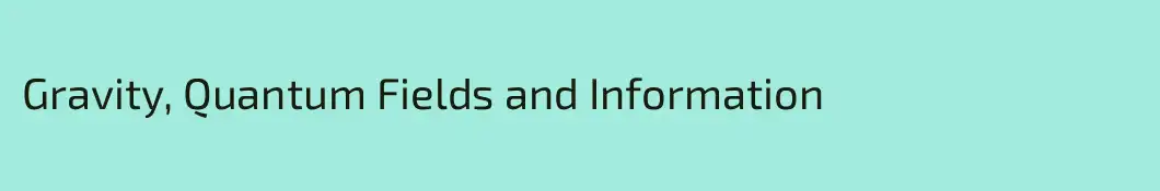Gravity, Quantum Fields and Information